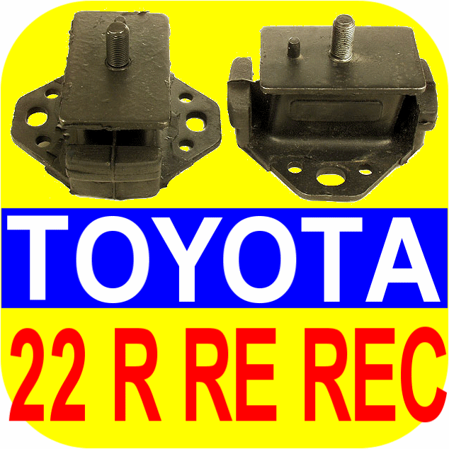 Engine Motor Mounts Toyota Pickup Truck 4Runner 22R RE