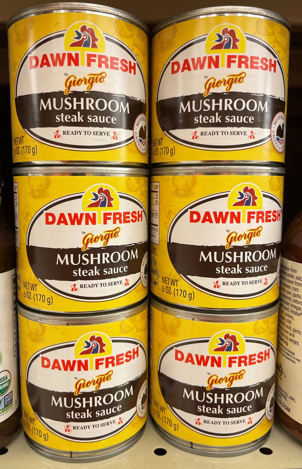 SIX CANS Dawn Fresh By Giorgio Mushroom Steak Sauce 6 oz Meatloaf Burger